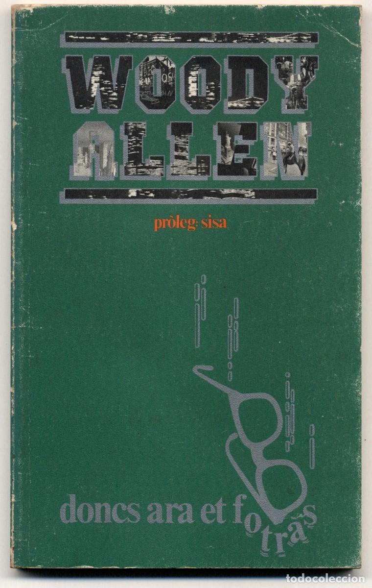 Libros de segunda mano: DONCS ARA ET FOTR&Agrave;S / WOODY ALLEN. - CAP D'ARENGADA, 1980