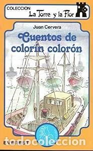 Libros de segunda mano: Cuentos de Colorin Coloron - Juan Cervera - Editorial Everest - La Torre y la Flor, N&ordm; 81