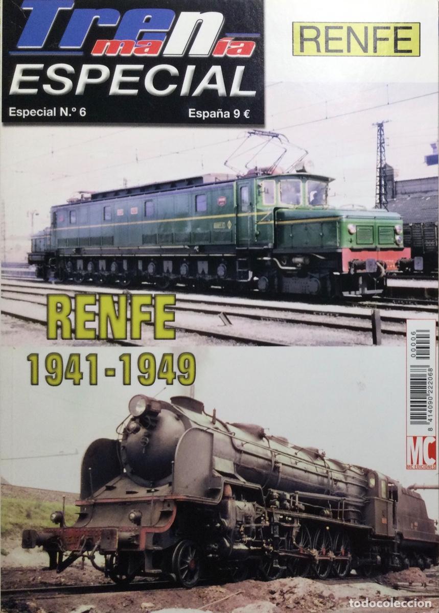 Libros de segunda mano: Trenman&iacute;a Especial N.&ordm; 6: RENFE 1941-1949
