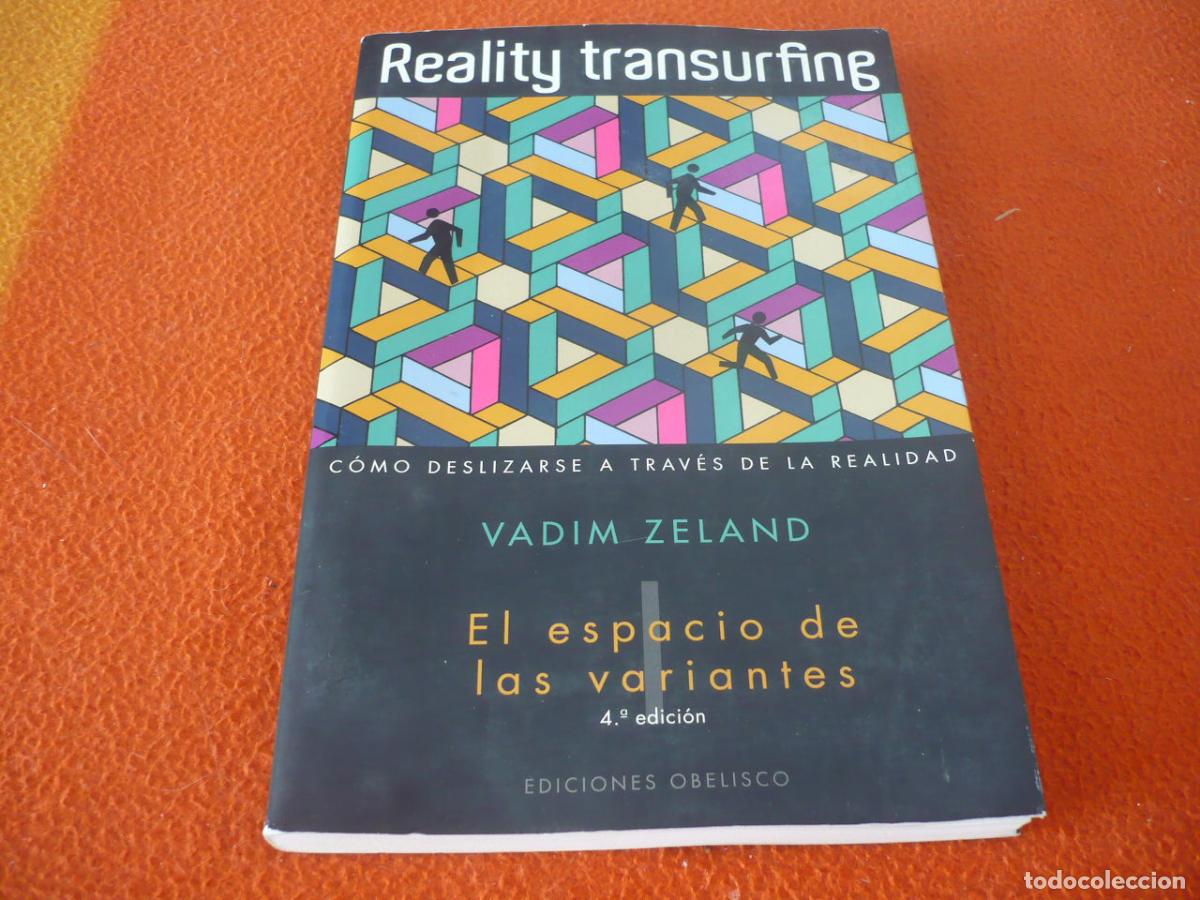 Libros de segunda mano: EL ESPACIO DE LAS VARIANTES ( VADIM ZELAND ) COMO DESLIZARSE A TRAVES DE LA REALIDAD REALITY