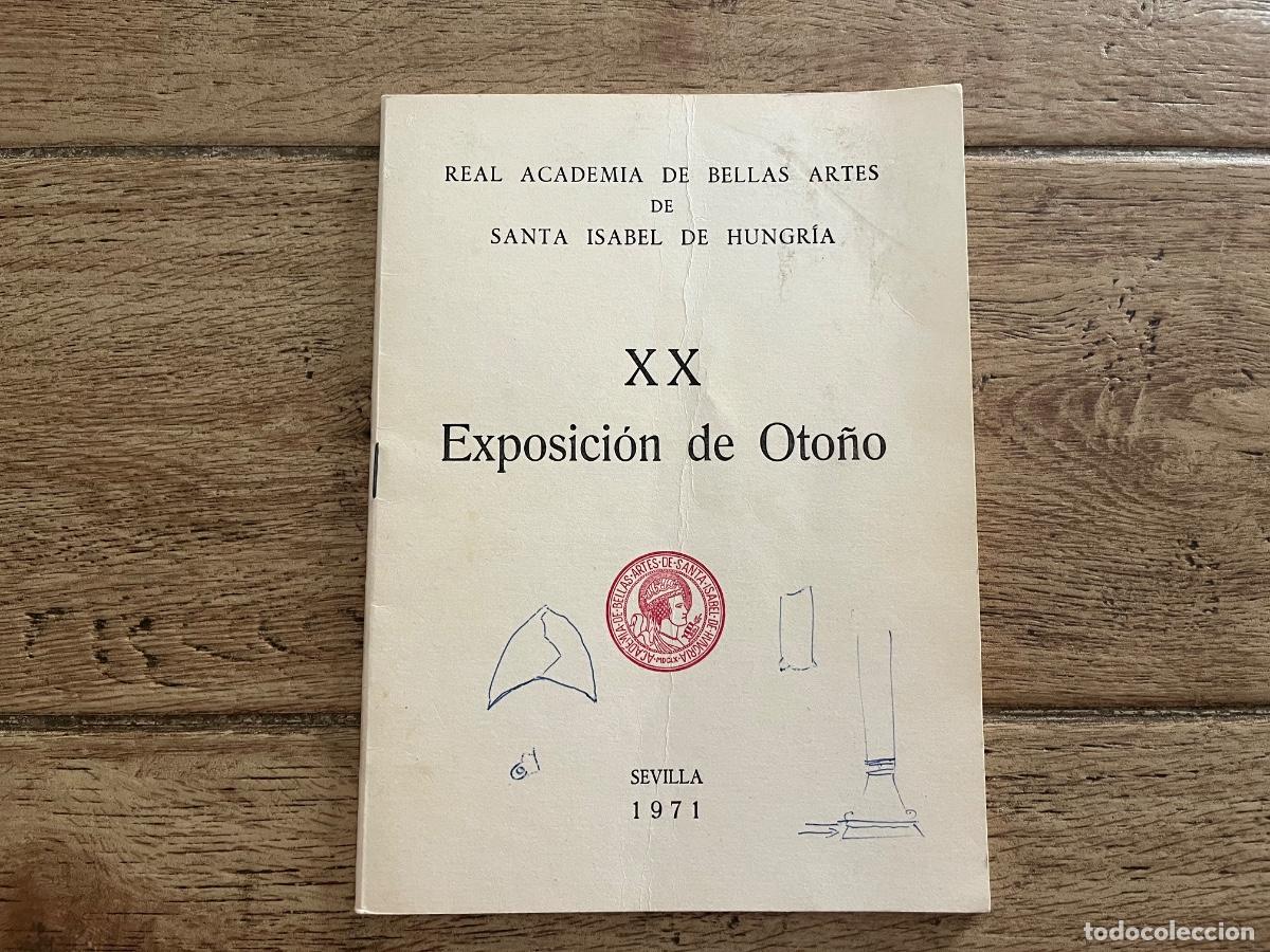 Libros de segunda mano: XX EXPOSICI&Oacute;N DE OTO&Ntilde;O 1971 - REAL ACADEMIA BELLAS ARTES ISABEL DE HUNGR&Iacute;A - Sevilla