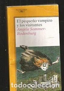 Libros de segunda mano: El Peque&ntilde;o Vampiro y los Visitantes - Angela Sommer-bodenburg - Ediciones Alfaguara - Juvenil, 344