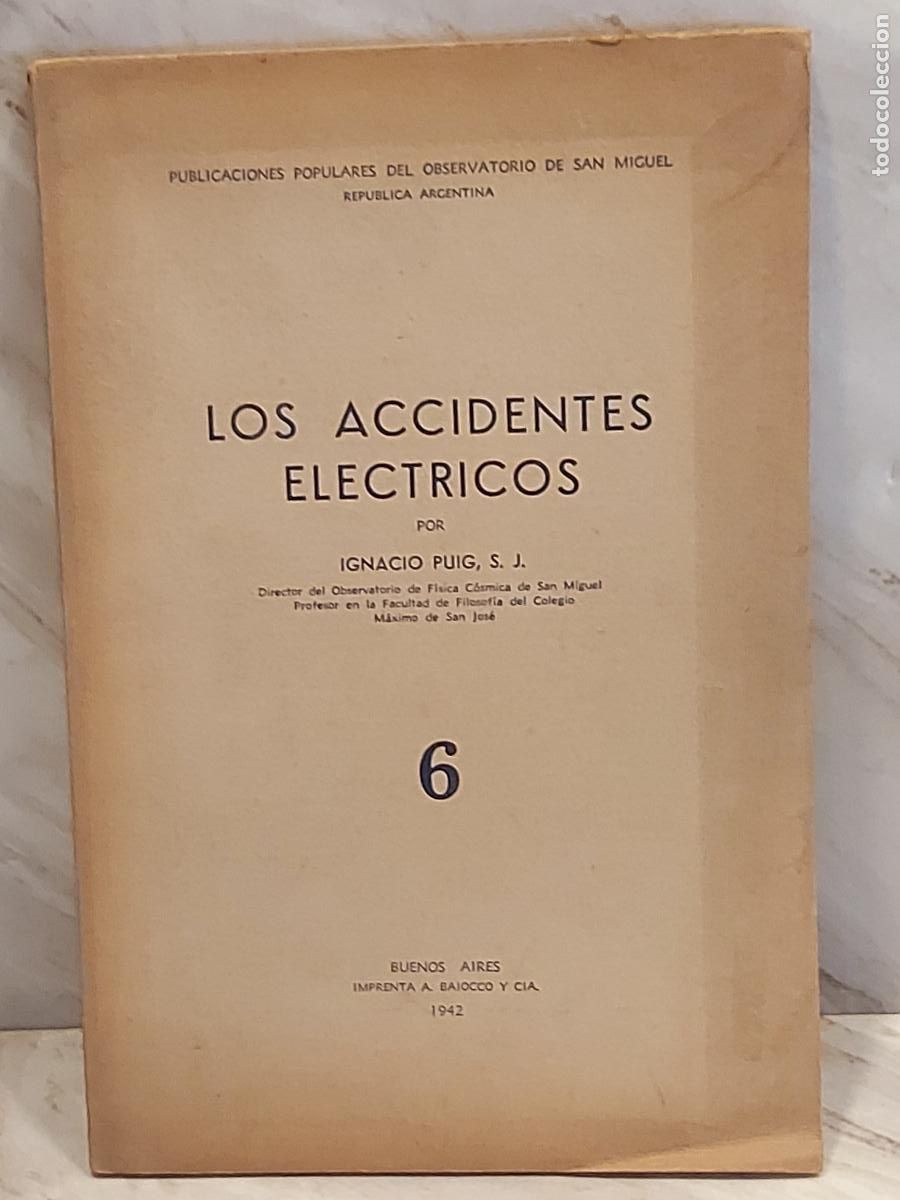 Libros de segunda mano: LOS ACCIDENTES EL&Eacute;CTRICOS | IGNACIO PUIG S.J. | OBSERVATORIO SAN MIGUEL | 1942