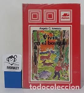 Libros de segunda mano: Viv&iacute;a en el Bosque - &Aacute;ngela C. Ionescu - Mi&ntilde;&oacute;n - Las Campanas