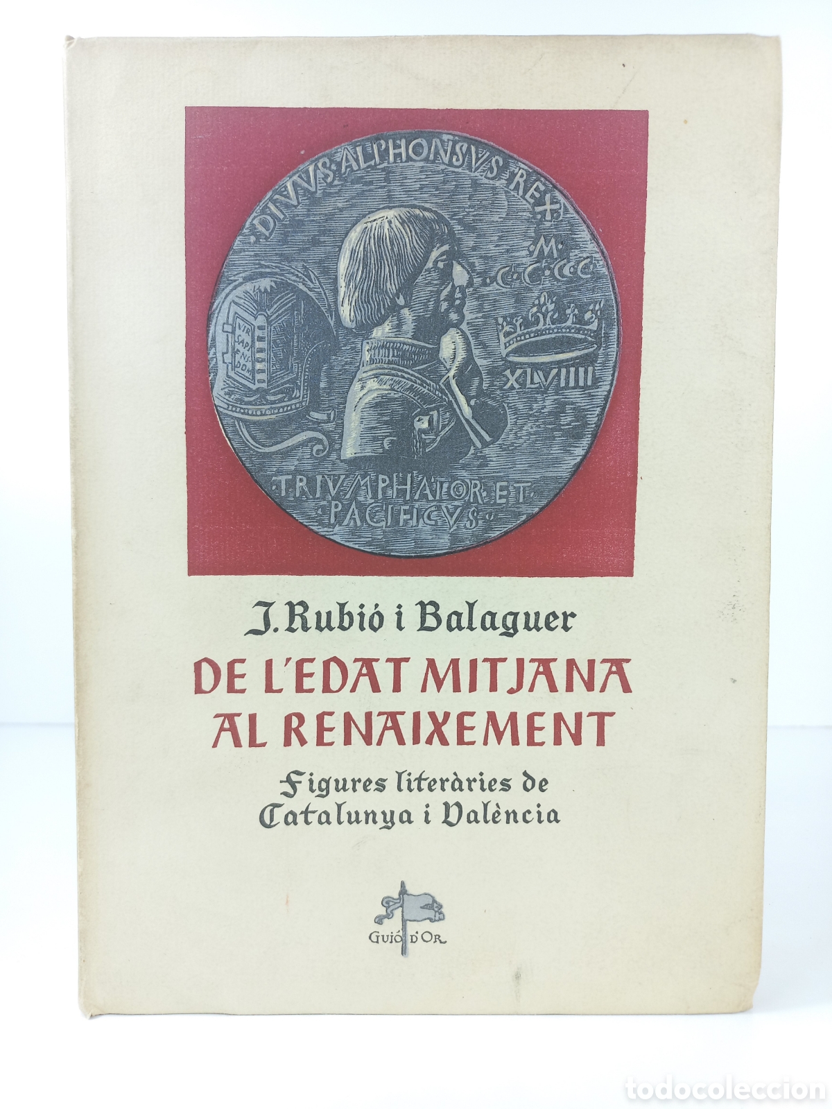 Libros de segunda mano: De l'Edat Mitjana al Renaixement. Figures Literaries de Catalunya i Valencia. Jordi Rubi&oacute; i Balaguer