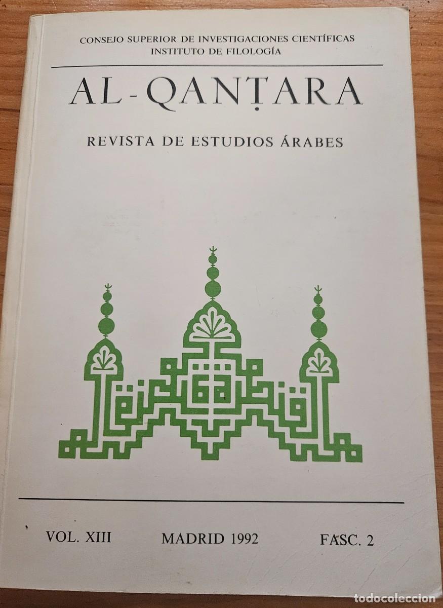 Libros de segunda mano: Al-Qantara - Volumen 13 XIII fasc&iacute;culo 2 1992 Revista de estudios &aacute;rabes CSIC Instituto de Filolog&iacute;a