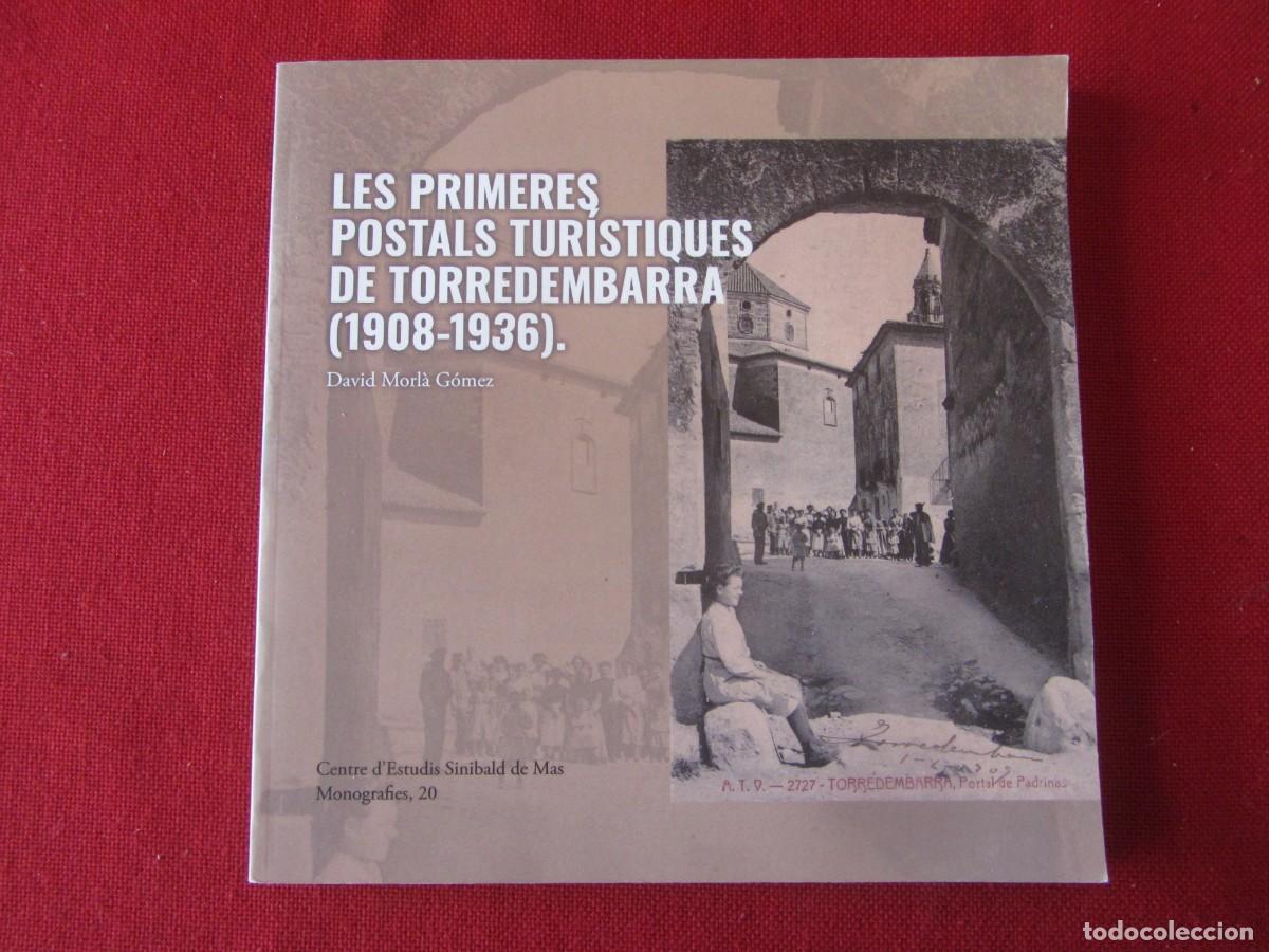 Gebrauchte B&uuml;cher: LES PRIMERES POSTALS TUR&Iacute;STIQUES DE TORREDEMBARRA. (1908-1936). ED.CENTRE DE ESTUDIS SINIBALD DE MAS
