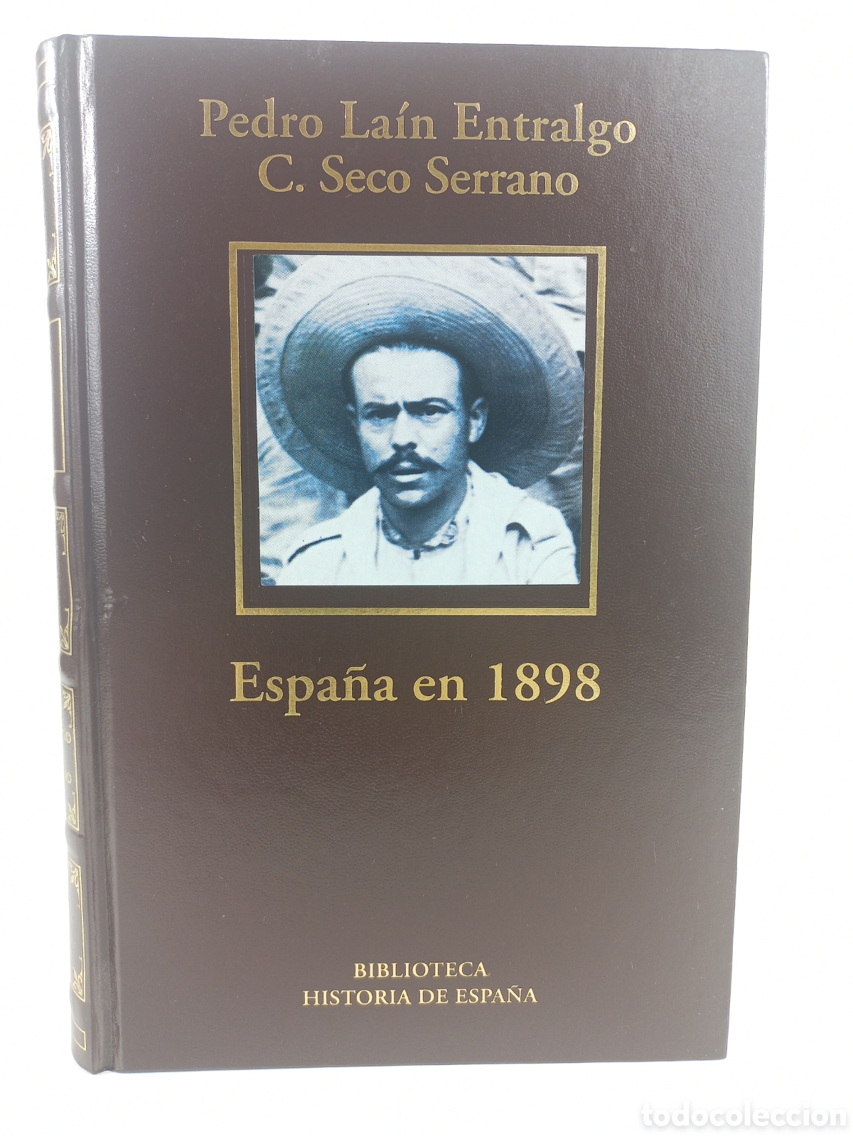 Libros de segunda mano: Espa&ntilde;a en 1898. Pedro La&iacute;n Entreg&oacute;. Biblioteca Historia de Espa&ntilde;a, 2005.