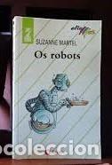 Libros de segunda mano: Os Robots - Suzanne Martel - Editorial Bru&ntilde;o - Altamar. Gallego, 18 - Foto 1