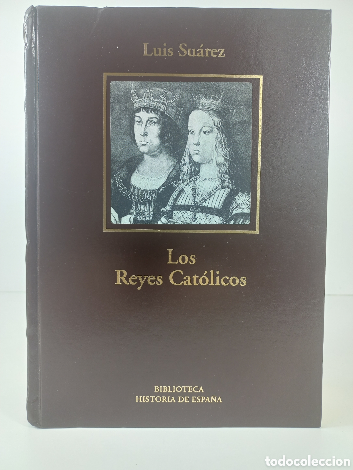 Libros de segunda mano: Los Reyes Cat&oacute;licos. Luis Su&aacute;rez. Biblioteca Historia de Espa&ntilde;a, 2005.