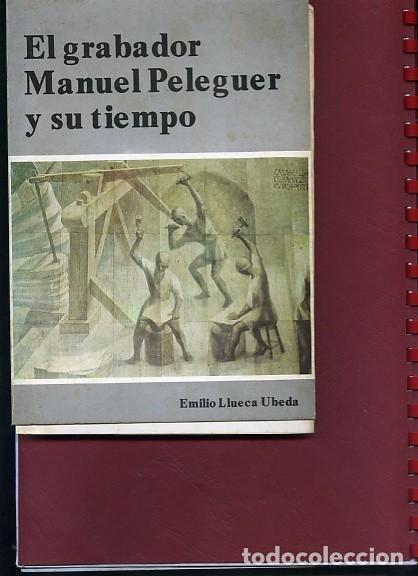 Libros de segunda mano: LLUECA ,, EL GRABADOR MANUEL PELEGUER Y SU TIEMPO ,Sagunto oferta