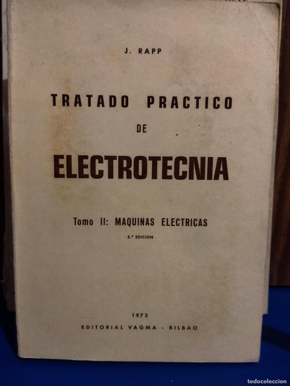 Libros de segunda mano: Tratado pr&aacute;ctico de electrotecnia