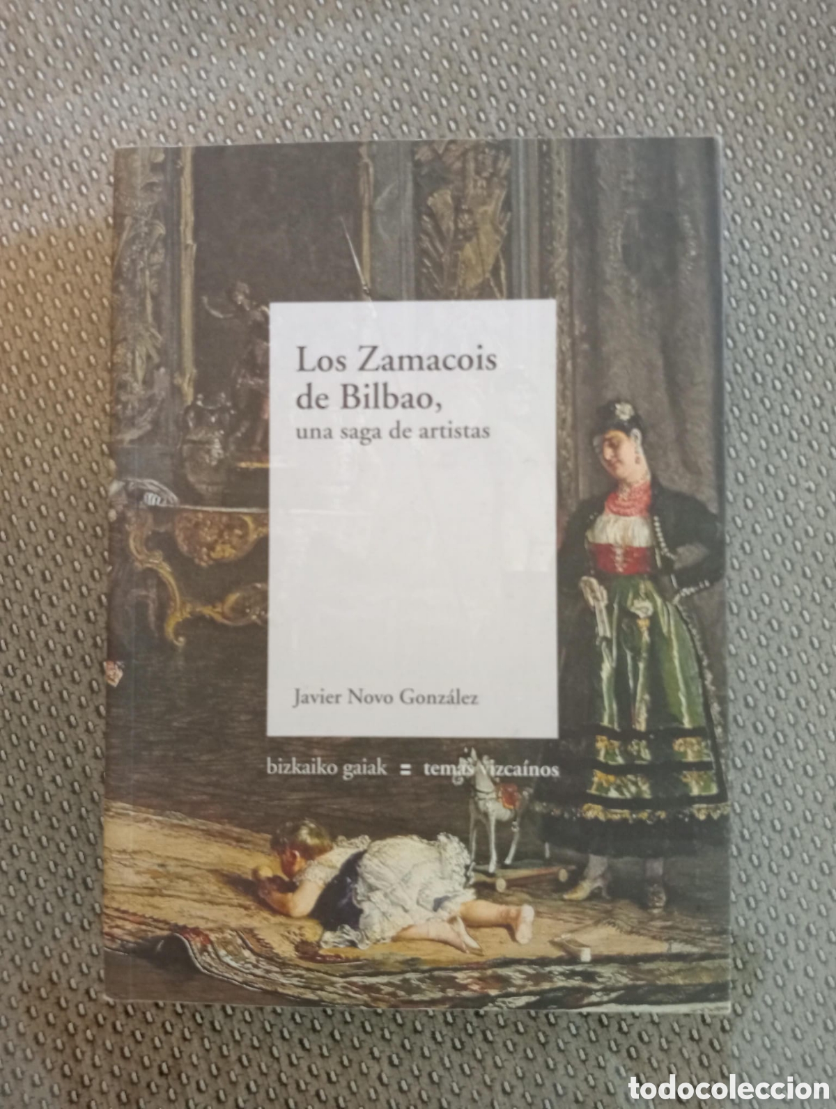 Libros de segunda mano: Los Zamacois de Bilbao. Una saga de artistas / Javier Novo Gonzalez