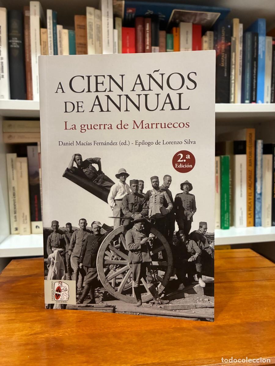 Libros de segunda mano: A cien a&ntilde;os de Annual. La guerra de Marruecos. Daniel Mac&iacute;as Fern&aacute;ndez (ed.). Desperta Ferro