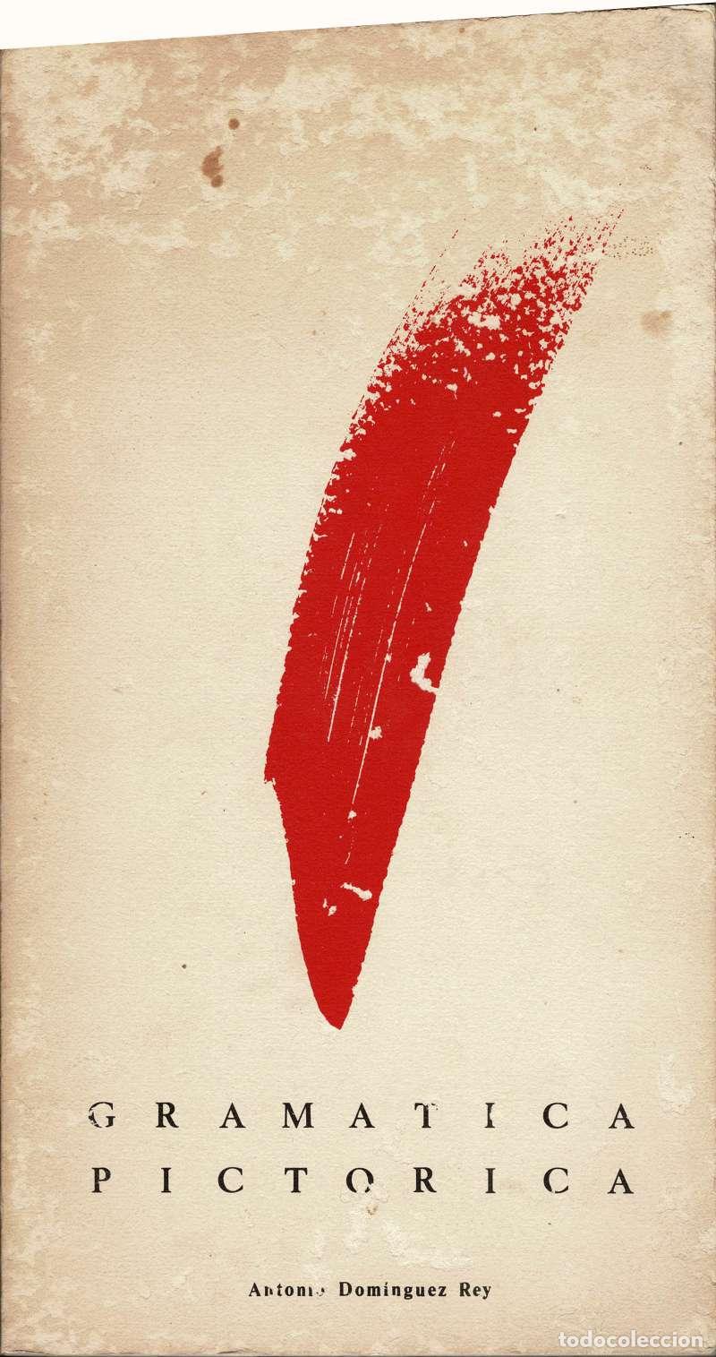 Libros de segunda mano: Gram&aacute;tica Pict&oacute;rica. (El Ojo T&aacute;ctil de Manuel Padorno) - Antonio Dom&iacute;nguez Rey