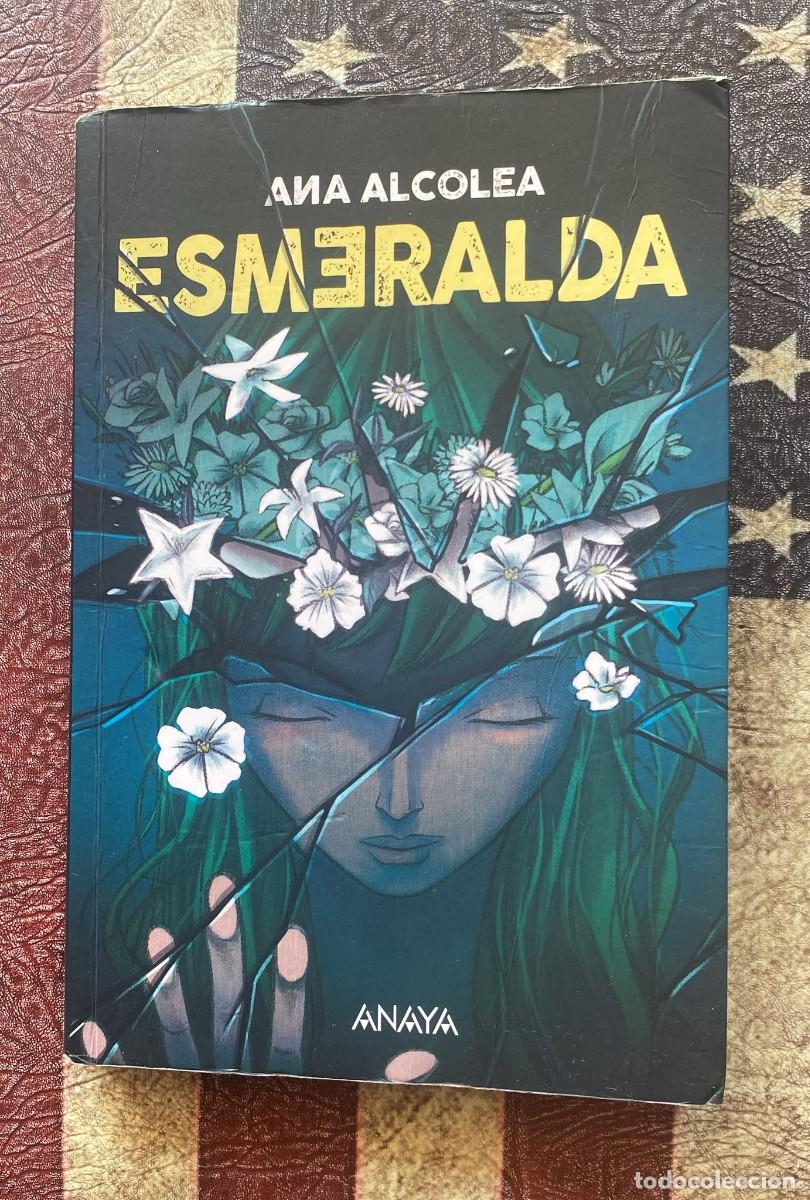 Libros de segunda mano: Esmeralda , escrito por Ana Alcolea G2