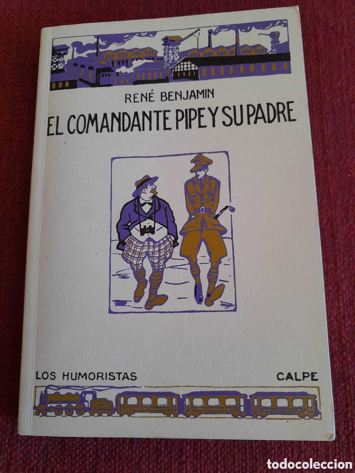 Libros de segunda mano: -El Comandante Pipe y su Padre.Ren&eacute; Benjamin. - Foto 2