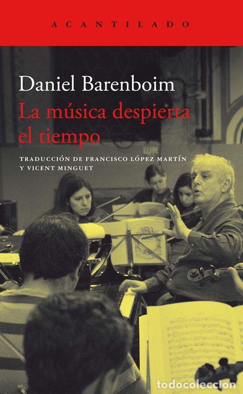 Libros de segunda mano: La m&uacute;sica despierta el tiempo. - Barenboim, Daniel.