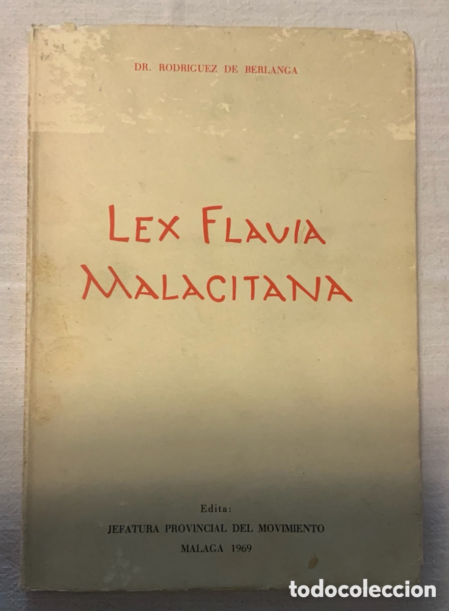 Libros de segunda mano: Lex Flavia Malacitana. Rodr&iacute;guez de Berlanga. 1969