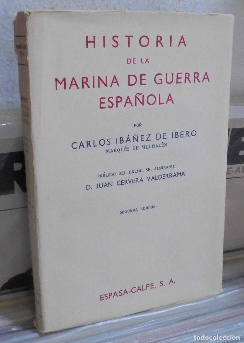 Libros de segunda mano: Historia de la Marina de Guerra espa&ntilde;ola. Carlos Iba&ntilde;ez de Ibero