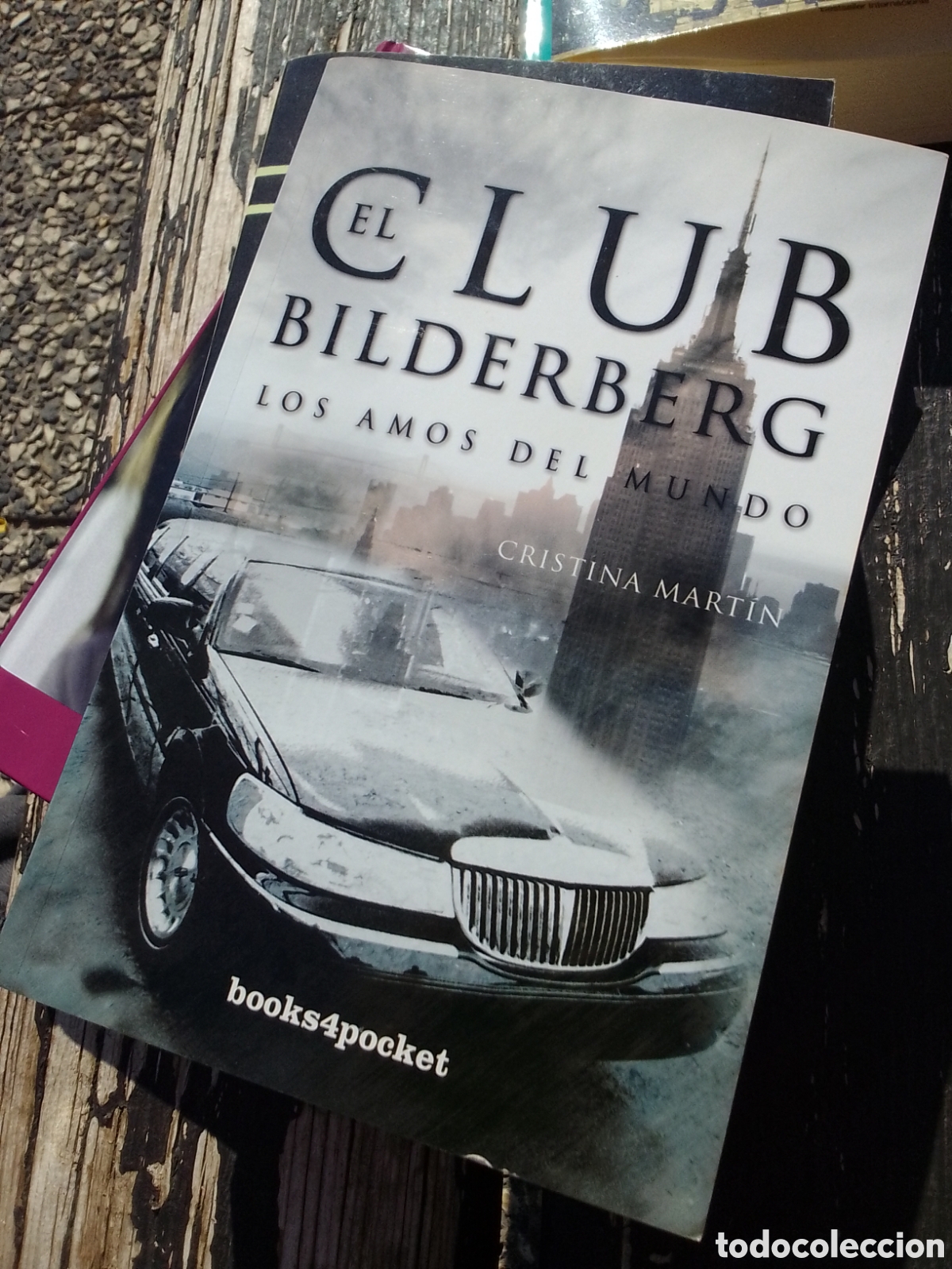 Libros de segunda mano: El Club Bilderberg. Los amos del mundo. Cristina Mart&iacute;n.