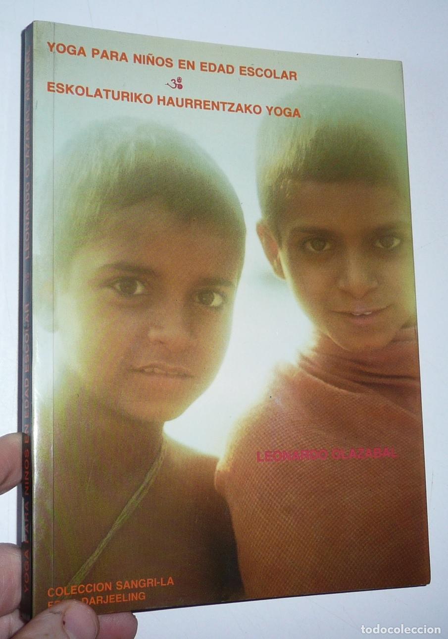 Libros de segunda mano: Yoga para ni&ntilde;os en edad escolar - Leonardo Olazabal (Sangri-La, Darjeeling, 1989)