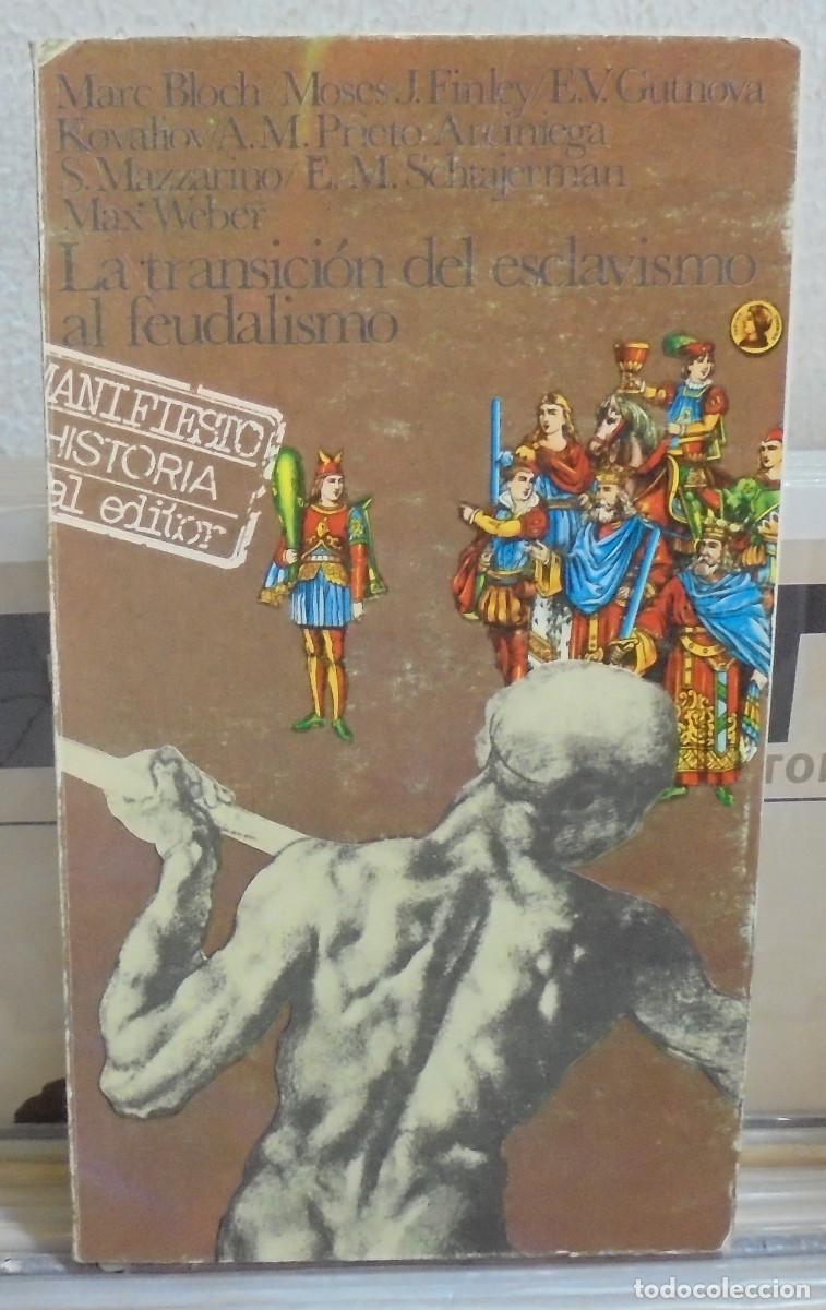 Libros de segunda mano: La transici&oacute;n del esclavismo al feudalismo. Varios autores