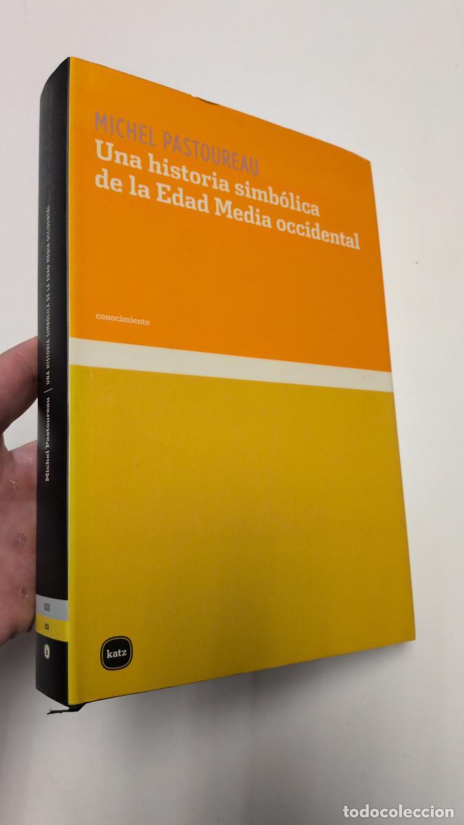 Second hand books: UNA HISTORIA SIMB&Oacute;LICA DE LA EDAD MEDIA OCCIDENTAL - Michel Pastoureau