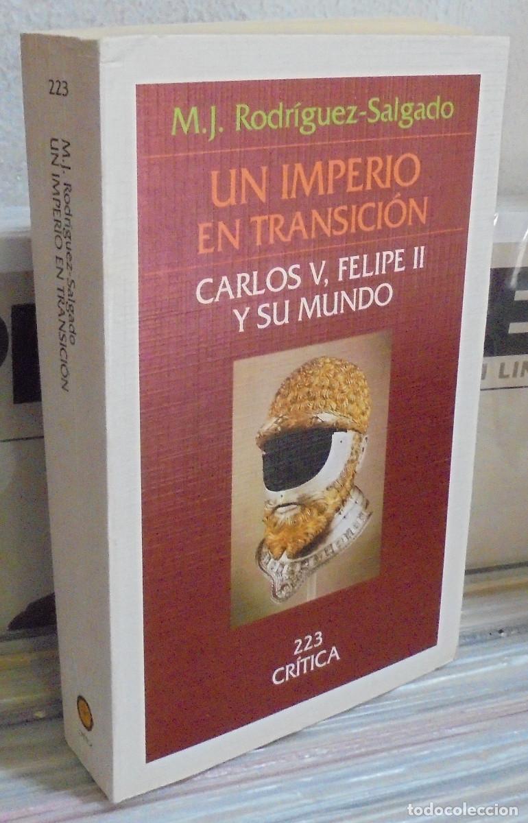 Libros de segunda mano: Un imperio en transici&oacute;n. Carlos V, Felipe II y su mundo. M. J. Rodr&iacute;guez-Salgado