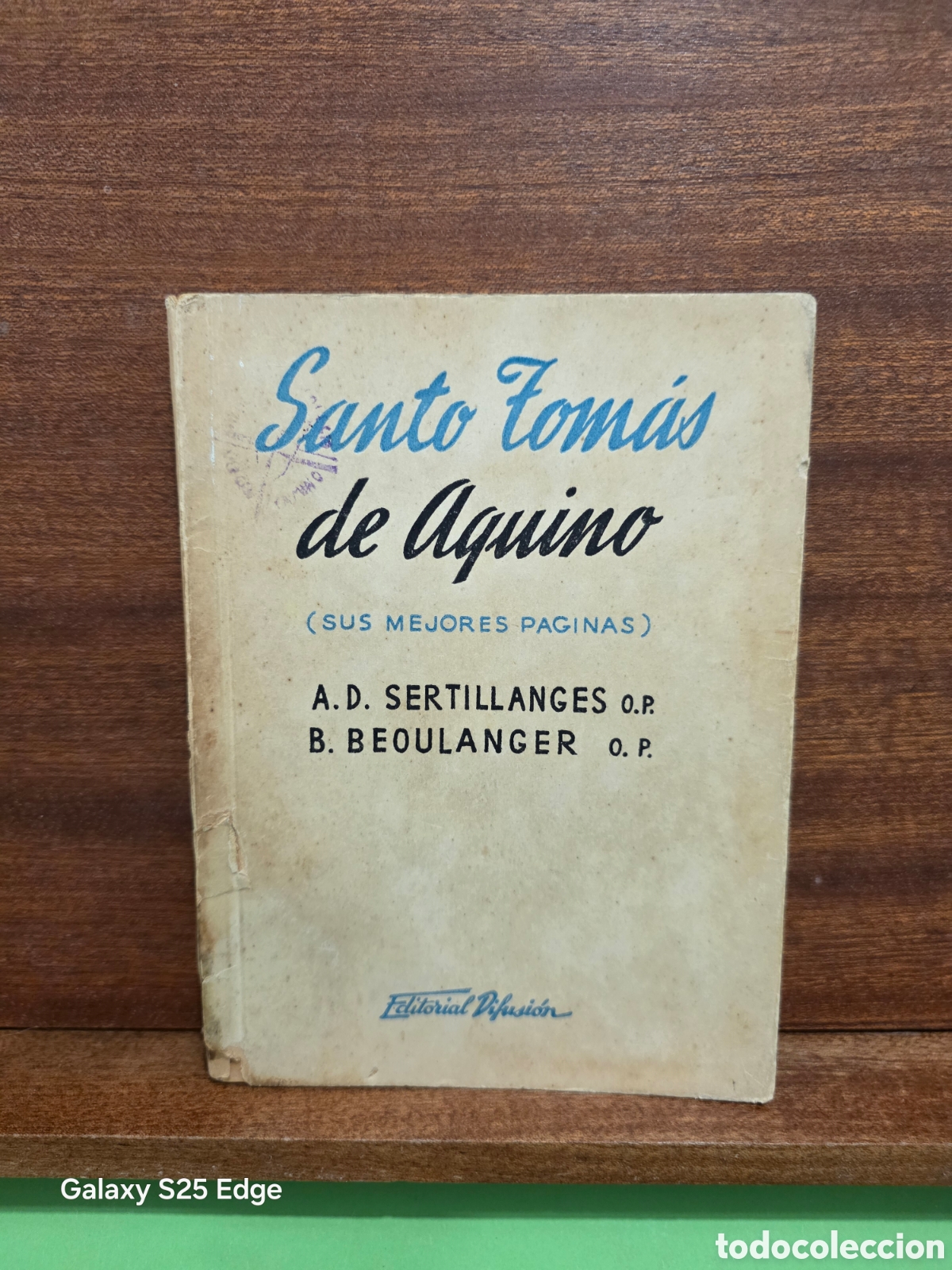 Libros de segunda mano: &rdquo;&rdquo;SANTO TOM&Agrave;S DE AQUINO&rdquo;&rdquo;...( SUS MEJORES P&Aacute;GINAS)...A.D.SERTILLANGES, O.P. Y B. BEOULANGER, O.P....