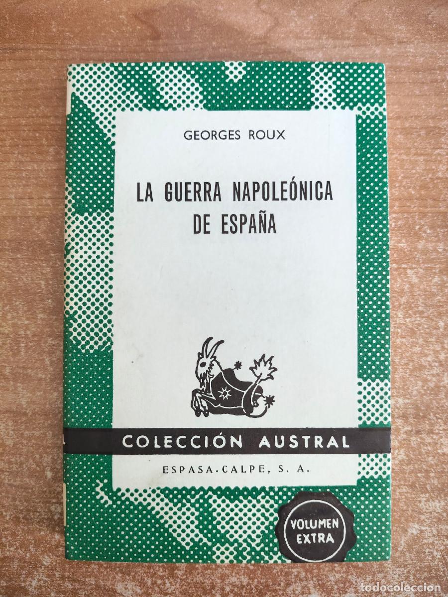 Gebrauchte B&uuml;cher: La Guerra Napole&oacute;nica de Espa&ntilde;a - Georges Roux - Colecci&oacute;n Austral n&ordm; 1498