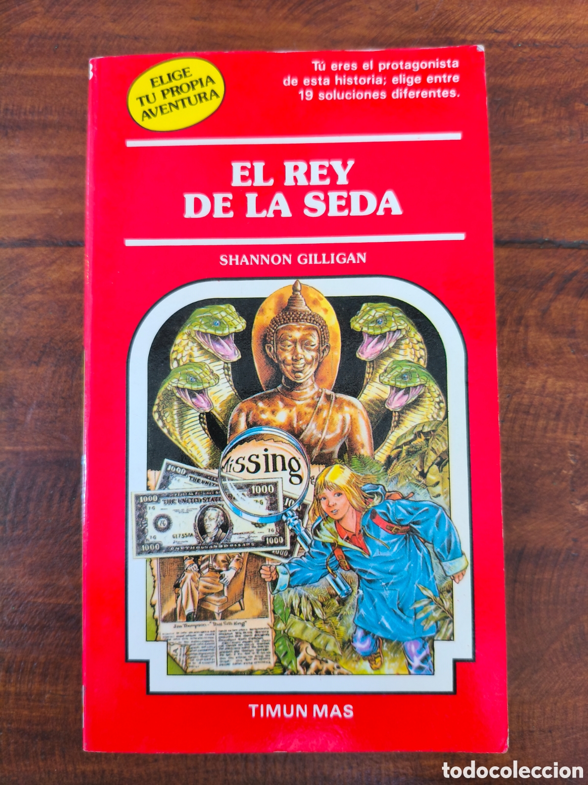 Libros de segunda mano: EL REY DE LA SEDA SHANNON GILLIGAN ELIGE TU PROPIA AVENTURA 53 TIMUN MAS 1989