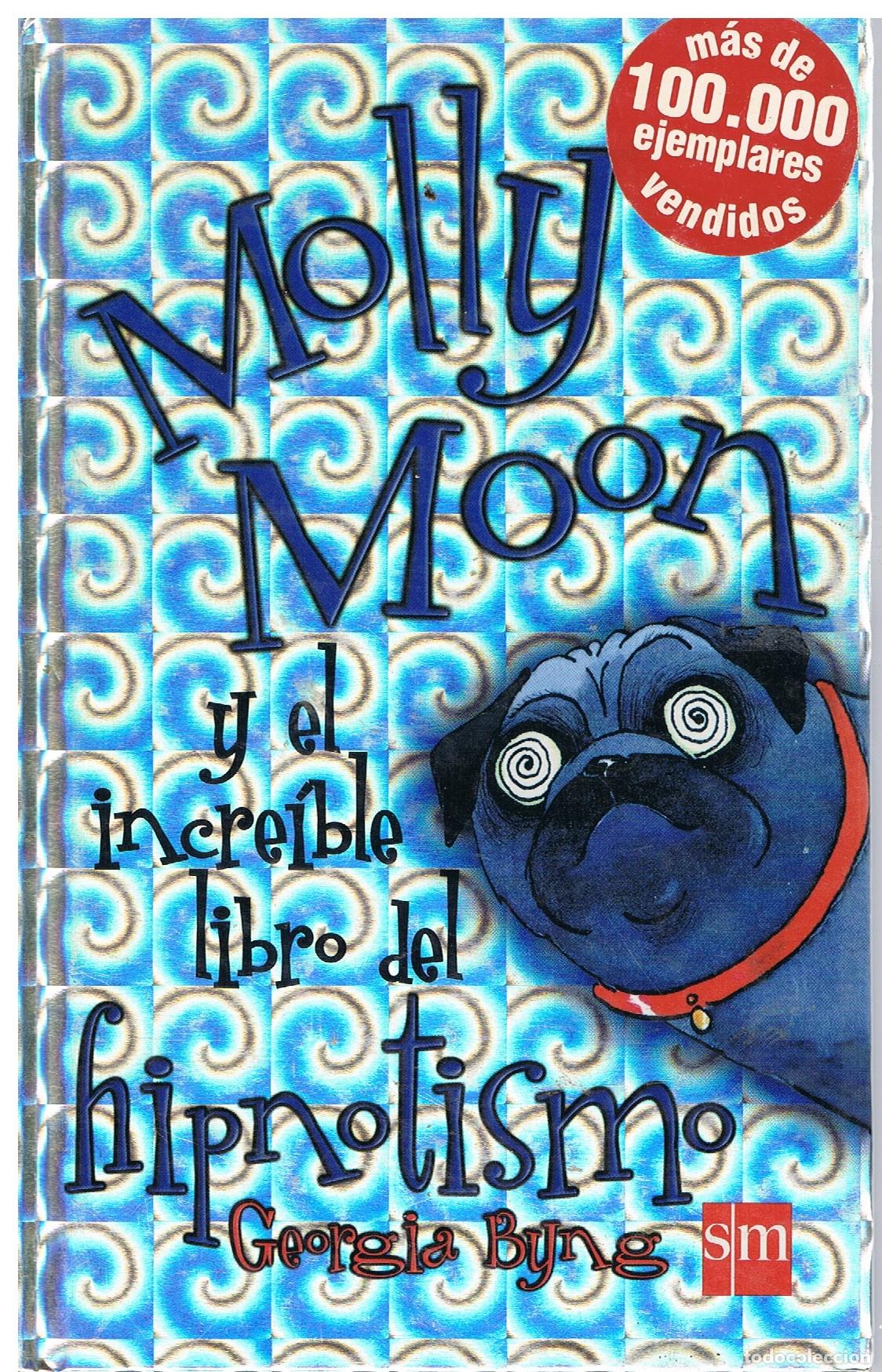 Libros de segunda mano: Molly Moon y el incre&iacute;ble libro del Hipnotismo - Byng, Georgia - Foto 2