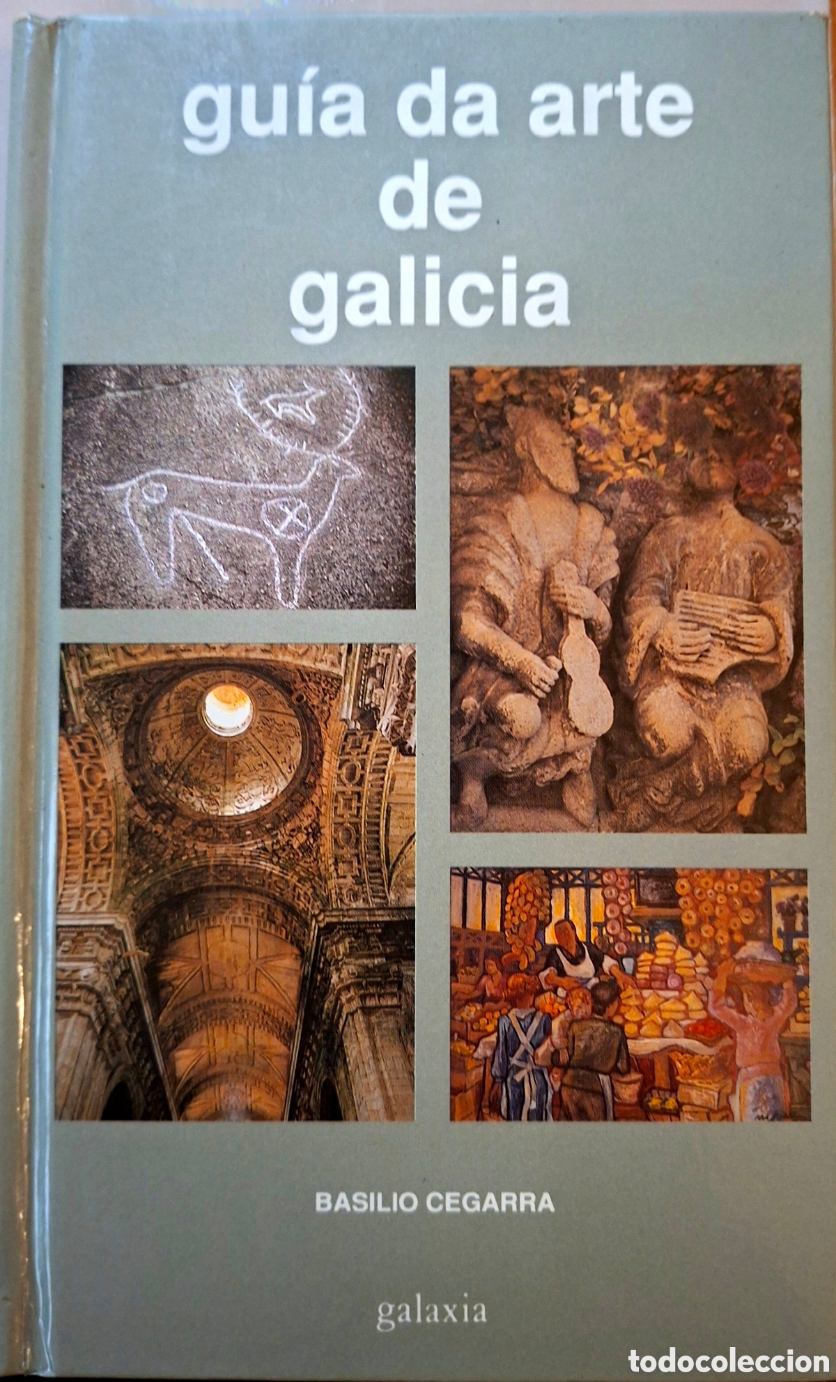 Libros de segunda mano: Cegarra, Basilio, GUIA DA ARTE DE GALICIA, Galaxia, 1992