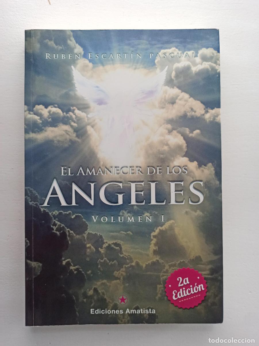 Libros de segunda mano: El amanecer de los &aacute;ngeles (I) - Rub&eacute;n Escart&iacute;n Pascual