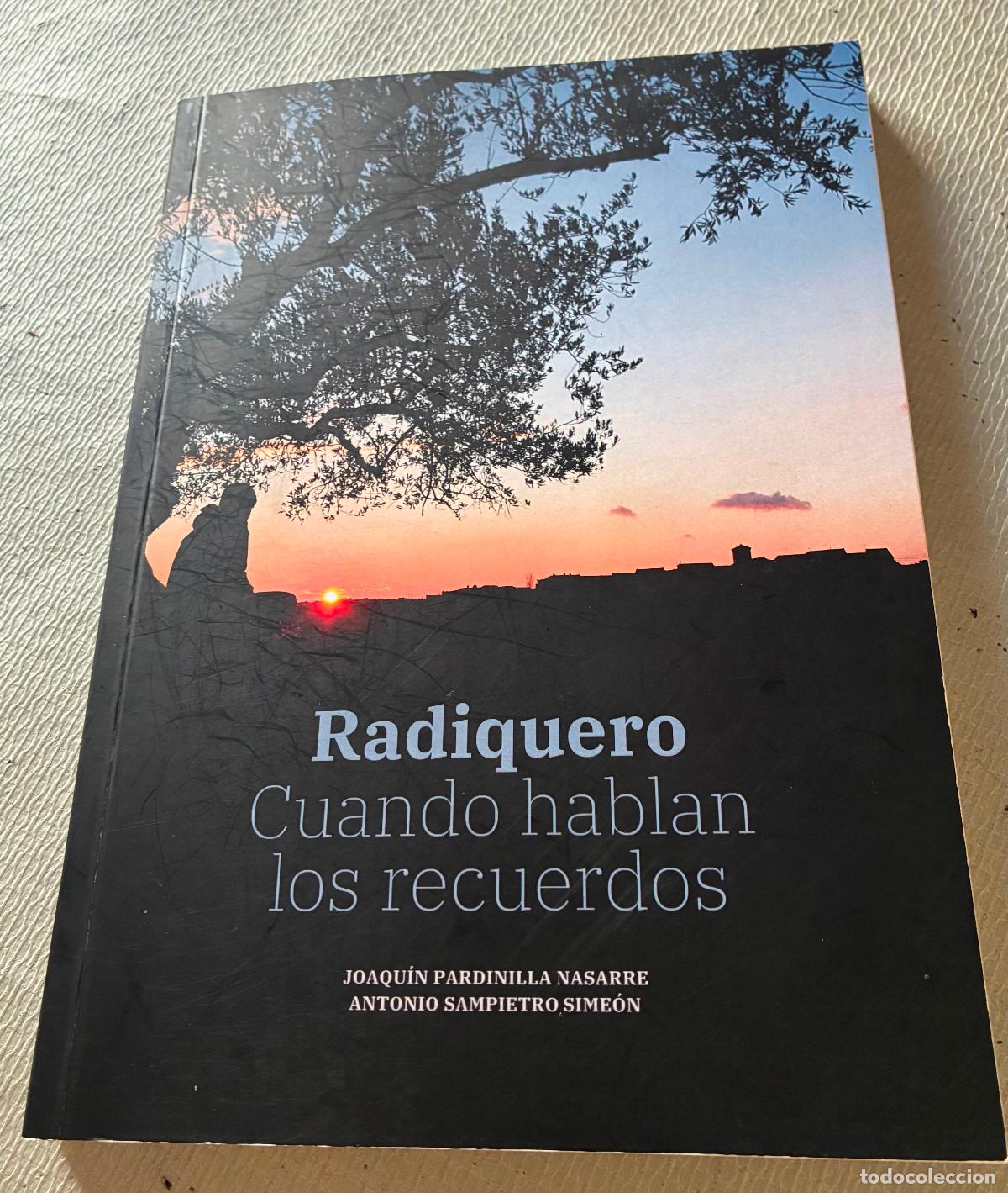 Libros de segunda mano: RADIQUERO cuando hablan los recuerdos Varios sutires