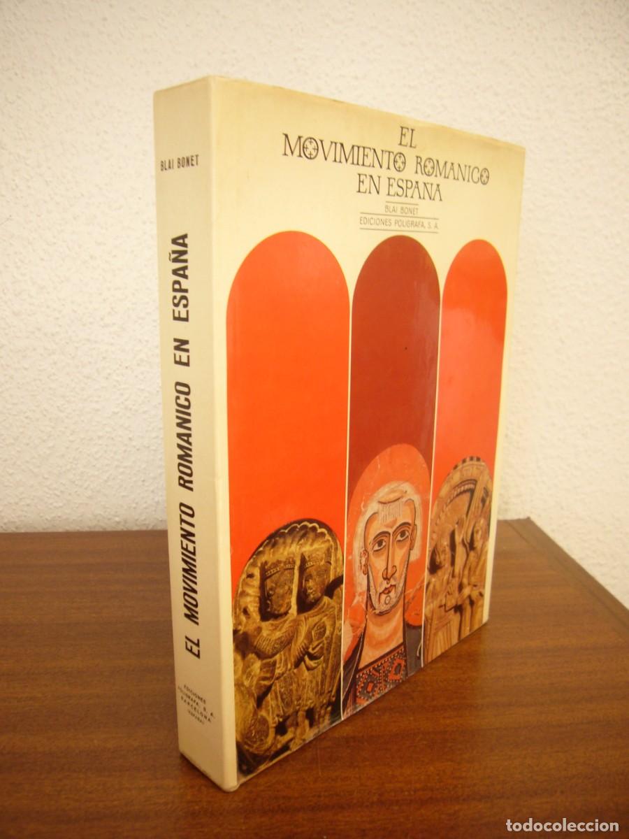 Libros de segunda mano: BLAI BONET: EL MOVIMIENTO ROM&Aacute;NICO EN ESPA&Ntilde;A (POL&Iacute;GRAFA, 1967) MUY BUEN EJEMPLAR