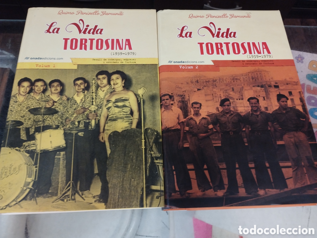 Libros de segunda mano: La vida Tortosina 1939-1979 volumen 1 i 2 onada edicions Quimo Panisello