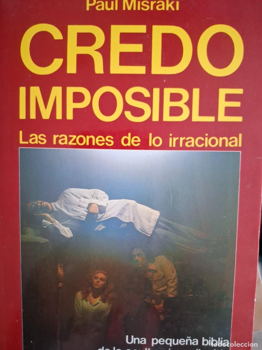 Libros de segunda mano: credo imposible las razones de lo irracional Paul Misraki