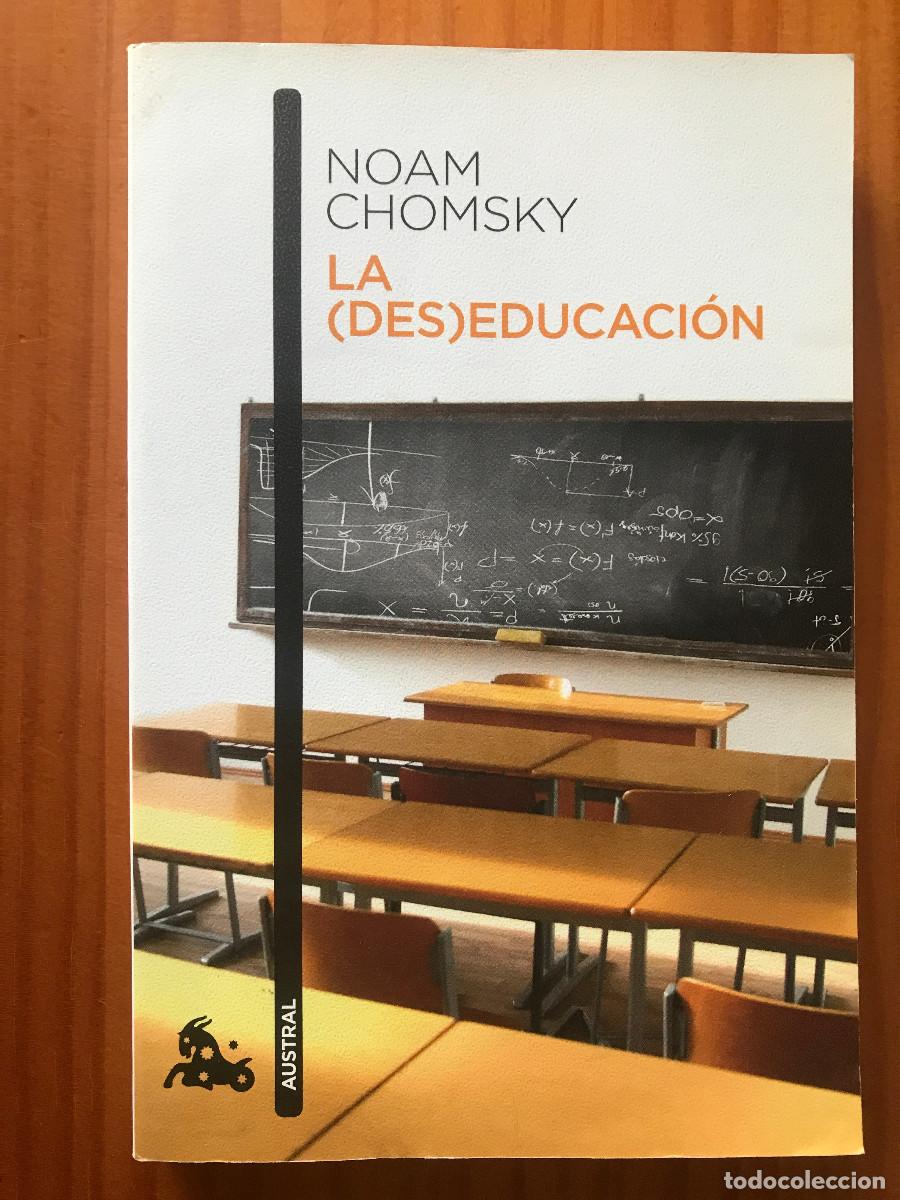 Libros de segunda mano: La (des)educaci&oacute;n / Noam Chomsky. Austral - Foto 1
