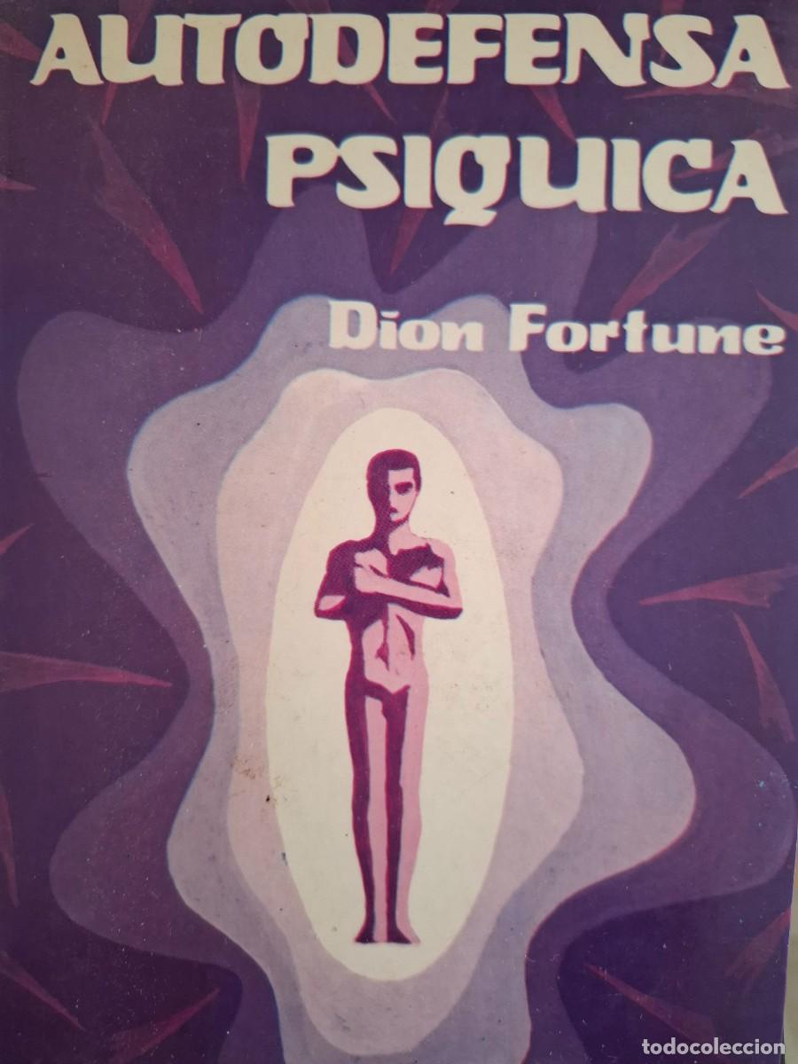 Libri di seconda mano: autodefensa ps&iacute;quica Dion Fortune