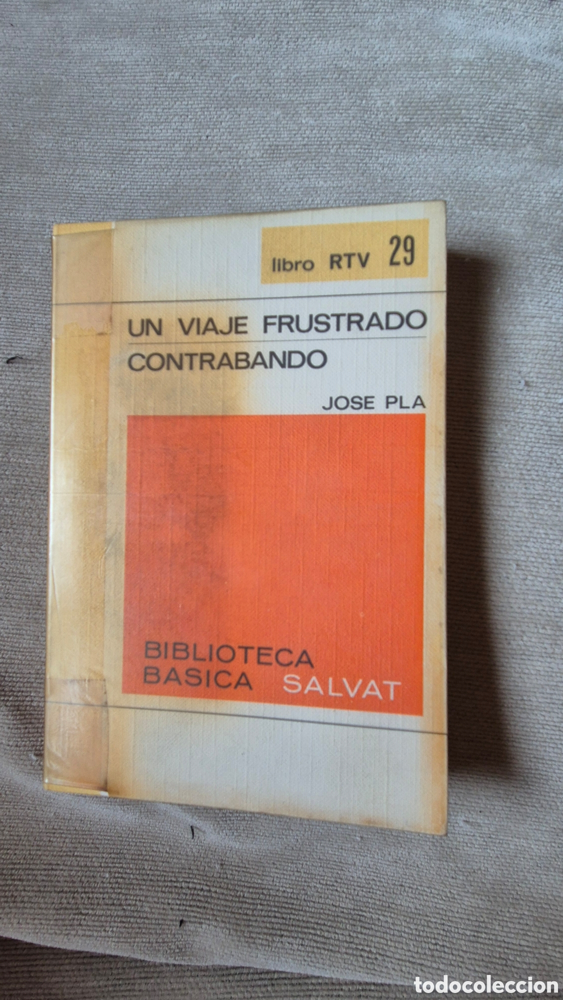 Libros de segunda mano: Libro Un viaje frustrado / Contrabando - Josep Pla (Biblioteca B&aacute;sica Salvat)