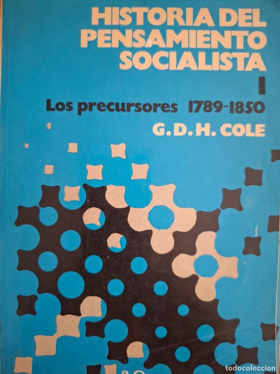 Libros de segunda mano: historia del pensamiento socialista 1 los precursores 1789 1850 G D H Cole