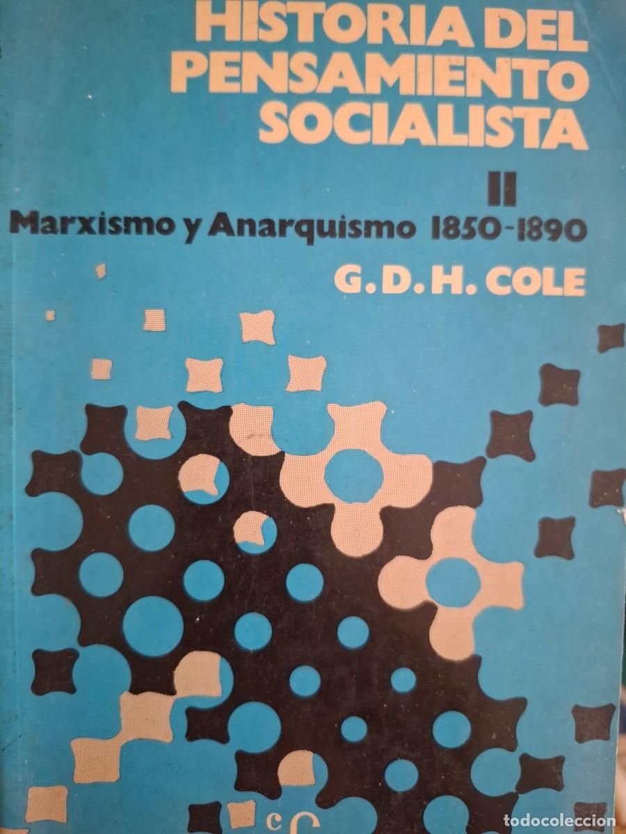 Libros de segunda mano: historia del pensamiento socialista 2 marxismo y anarquismo 1850 1890 G D H Cole