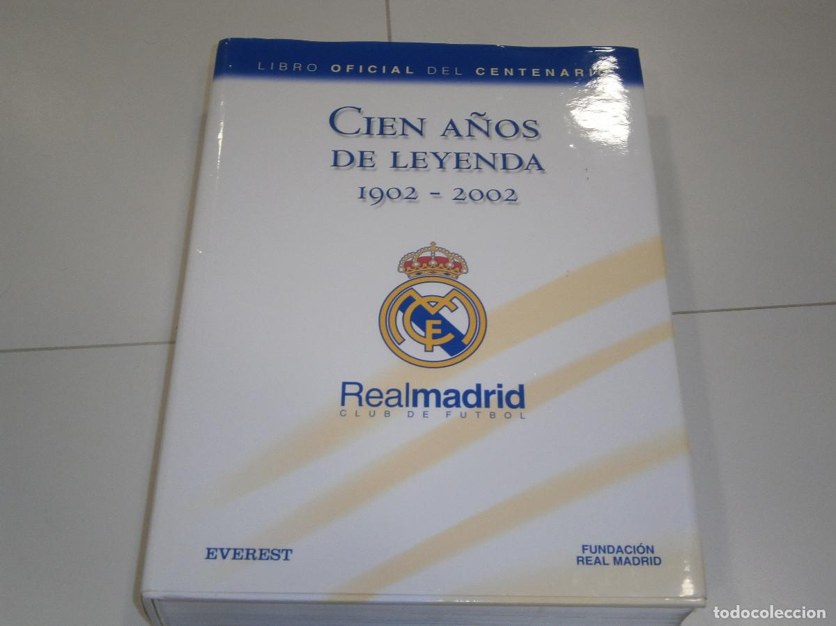 Libros de segunda mano: Real Madrid Cien A&ntilde;os de Leyenda 1902-2002 - Libro