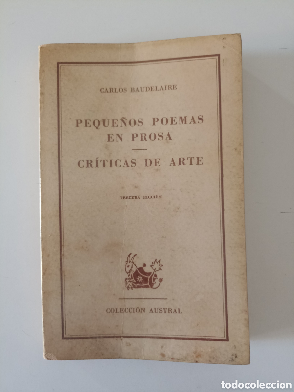 Libros de segunda mano: Carlos (Charles) Baudelaire - Peque&ntilde;os poemas en prosa / Cr&iacute;ticas de arte (Espasa-Calpe Austral 1968