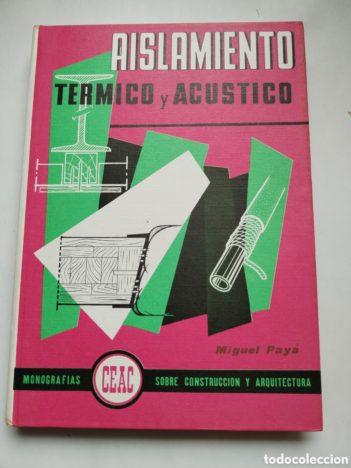 Libros de segunda mano: AISLAMIENTO T&Eacute;RMICO Y ACUSTICO/CEAC - Foto 1
