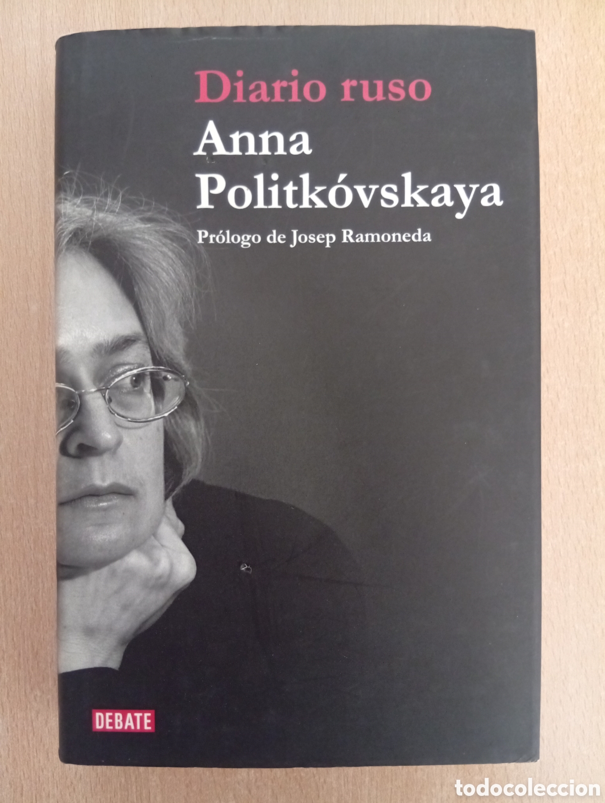 Libros de segunda mano: DIARIO RUSO. Anna Politk&oacute;vskaya. Editorial Debate