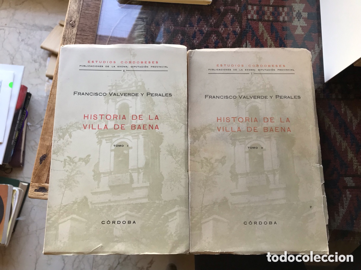 Libros de segunda mano: Historia de la villa de Baena. Tomo I y II. Francisco Valverde y Perales