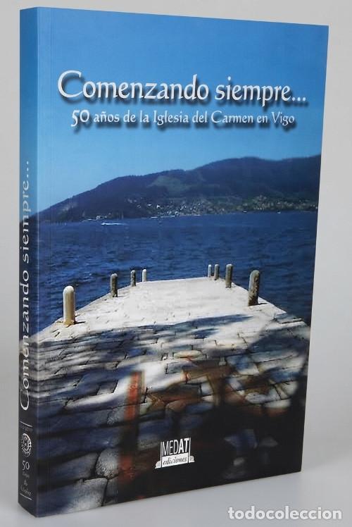 Libros de segunda mano: M2540 - VIGO. IGLESIA DEL CARMEN. 50 A&Ntilde;OS. GALICIA.
